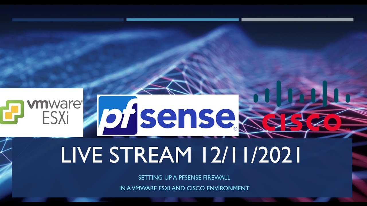 Setting up a Pfsense firewall in a VMware ESXi Edited