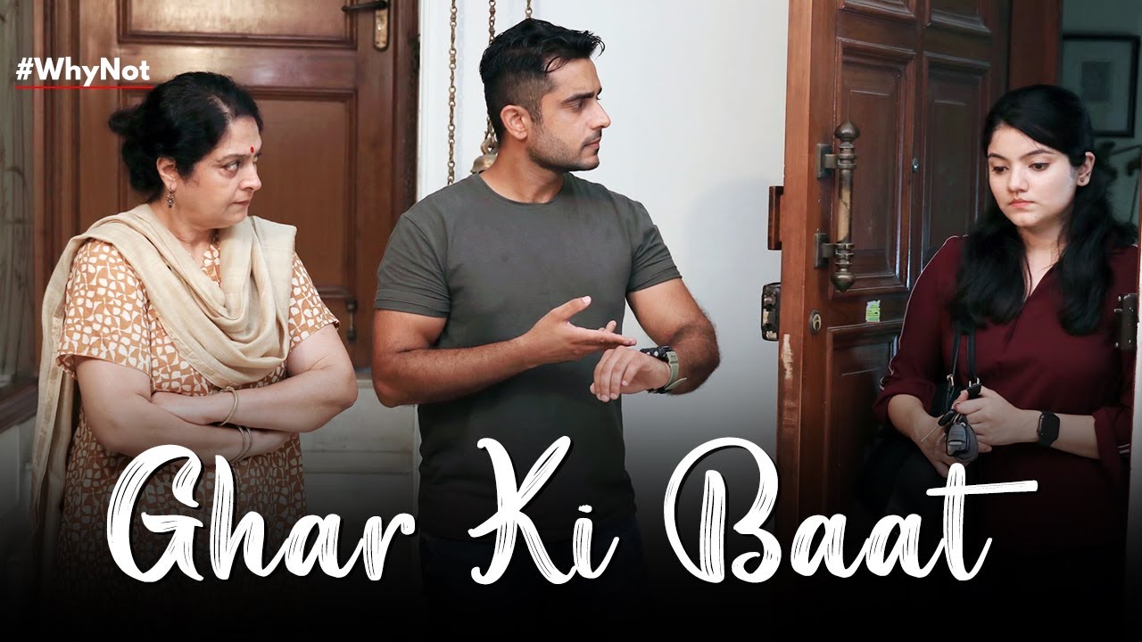Ghar Ki Baat | A Short Film on Gender Roles | Why Not | Life Tak