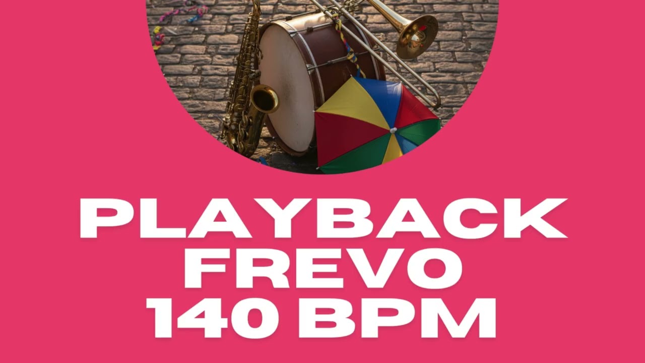 Playback - Frevo 140 BPM