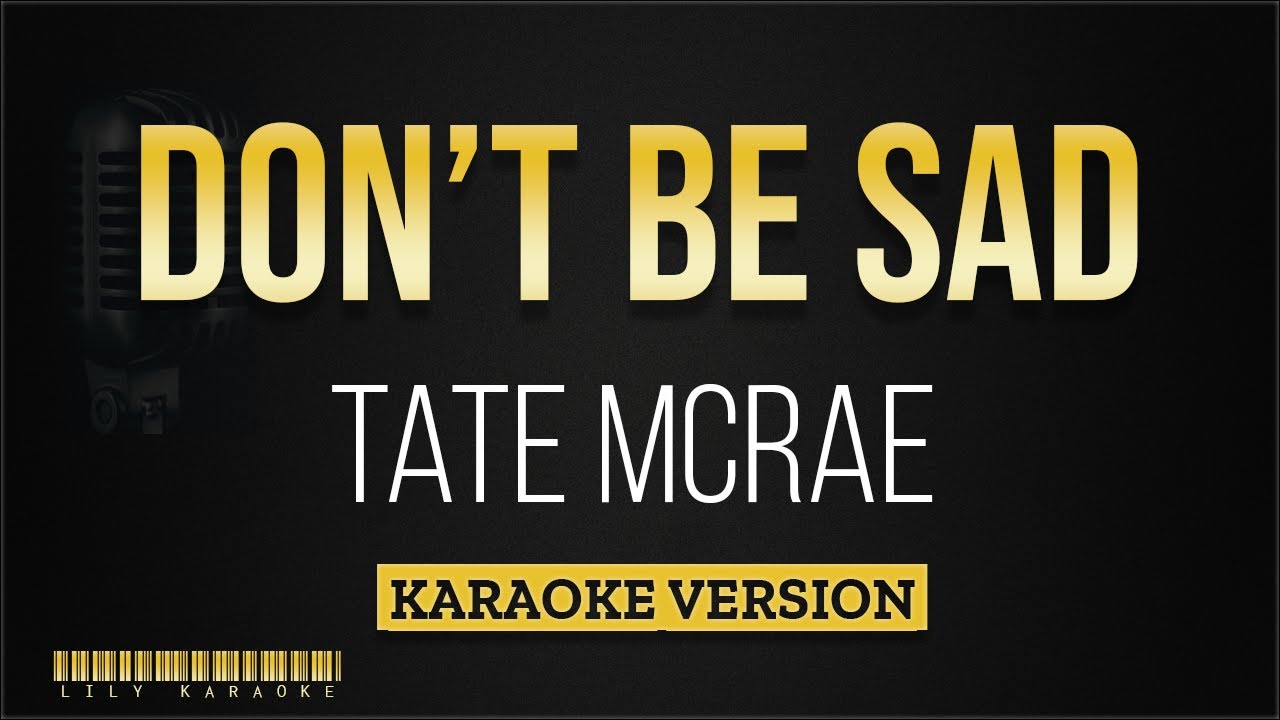 Tate McRae - Don't be sad (Karaoke Version)