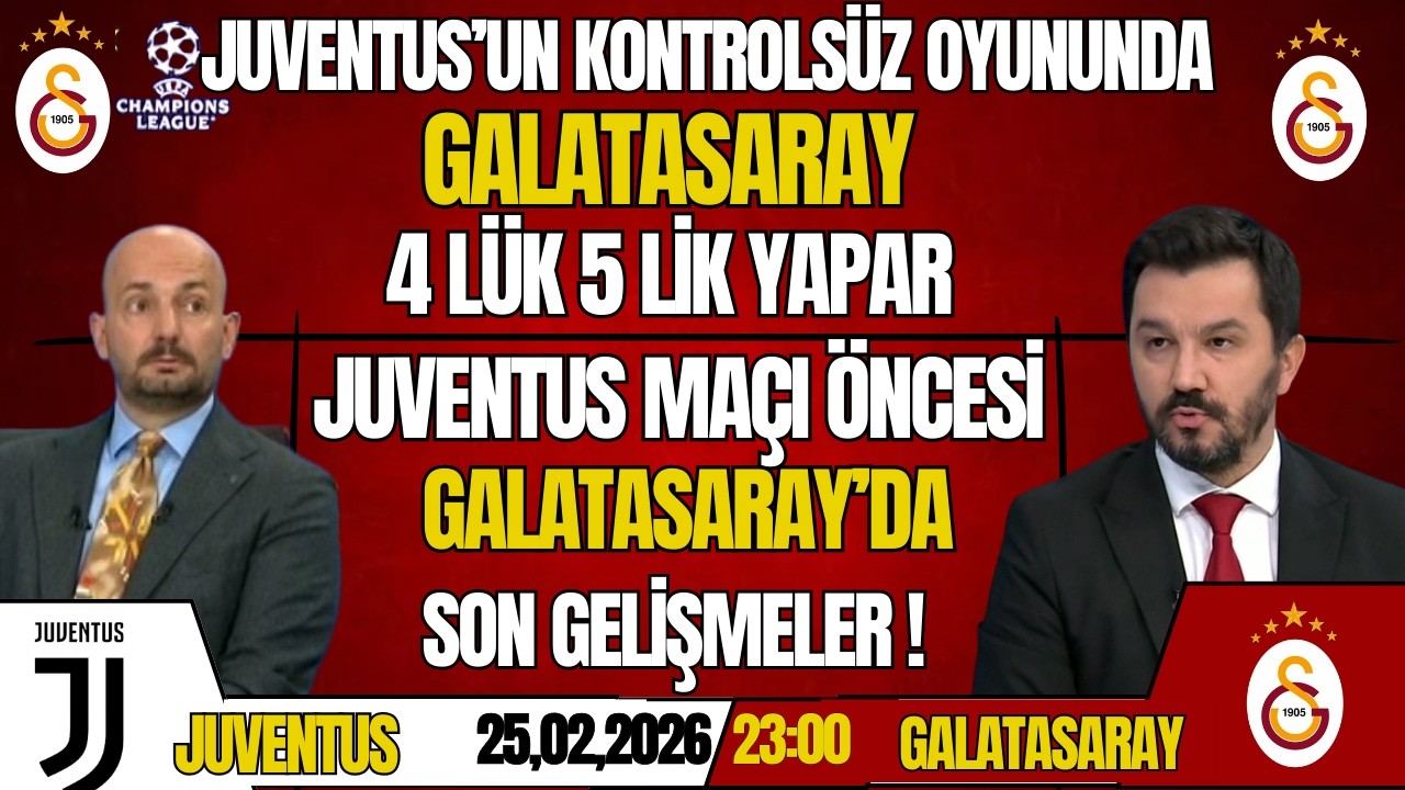 Juventus'un Kontrolsüz Oyununda Galatasaray 4 lük 5 lik Yapar!