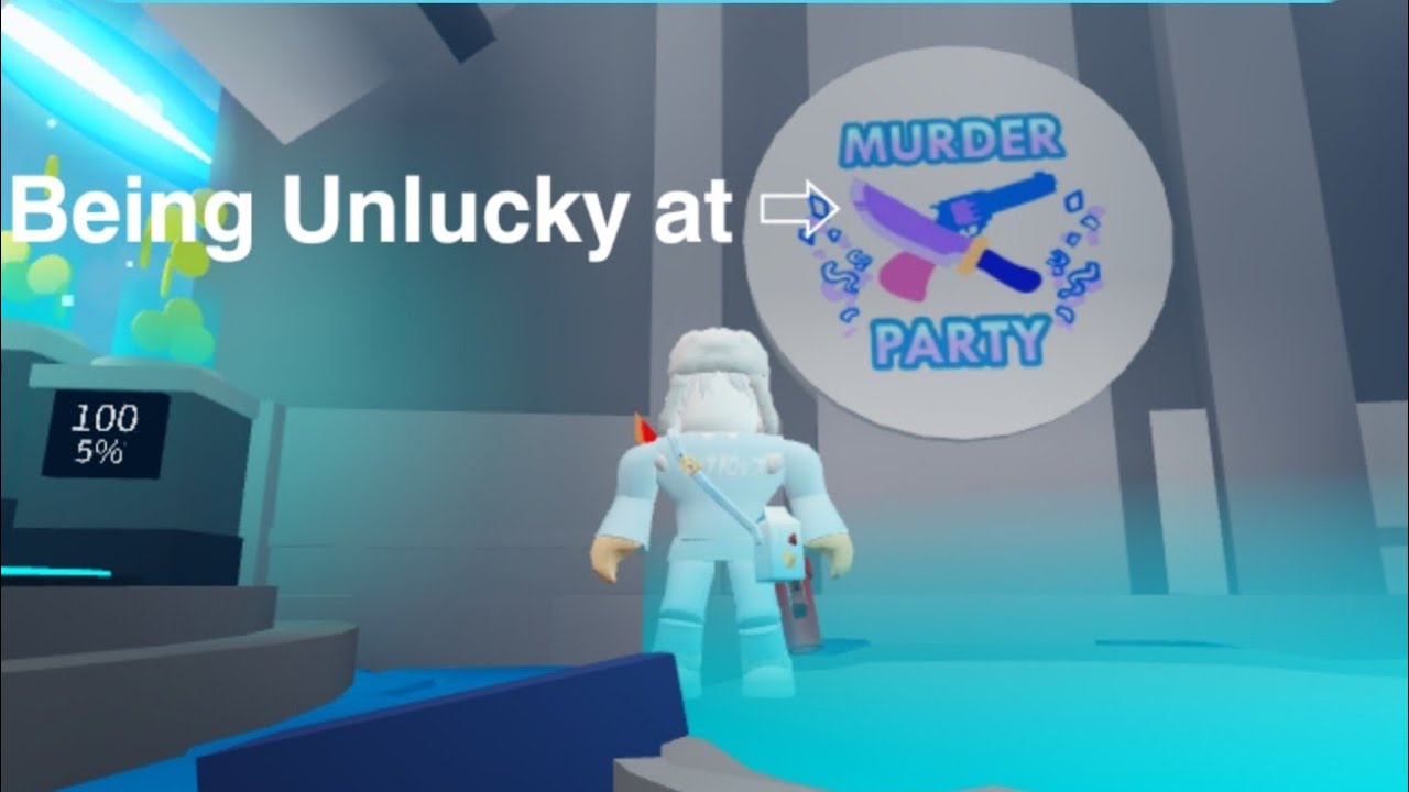 Being Unlucky at Murder Party 🔪 🎊