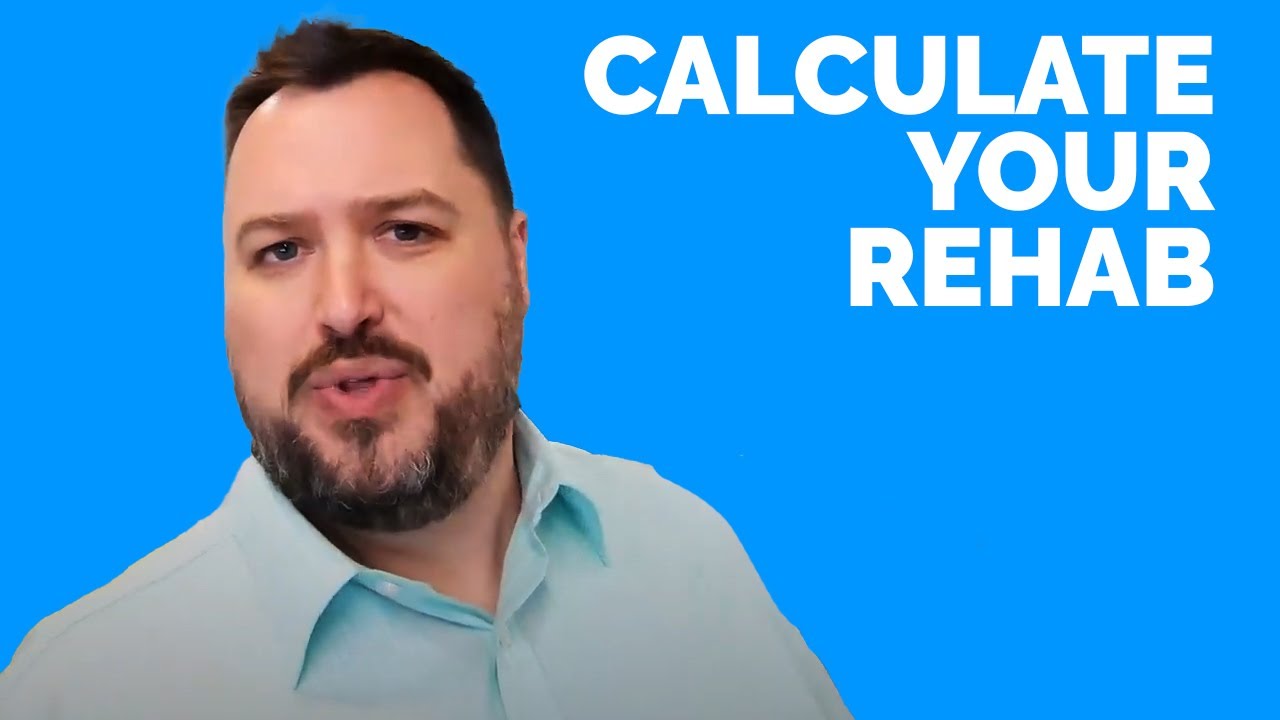 How Do You Calculate Rehab Cost