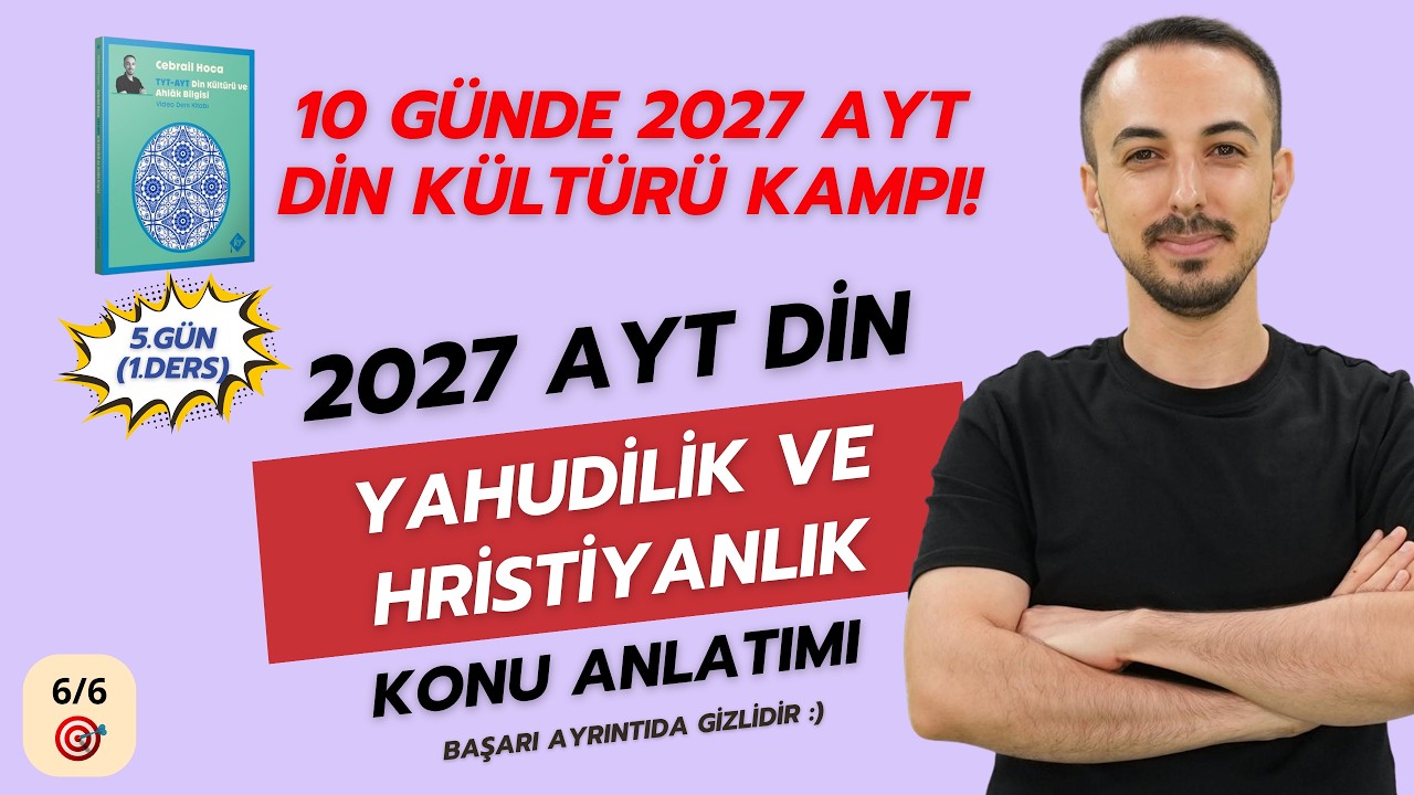 YAHUDİLİK VE HRİSTİYANLIK | 10 GÜNDE AYT DİN KÜLTÜRÜ KAMPI - 5. GÜN/1