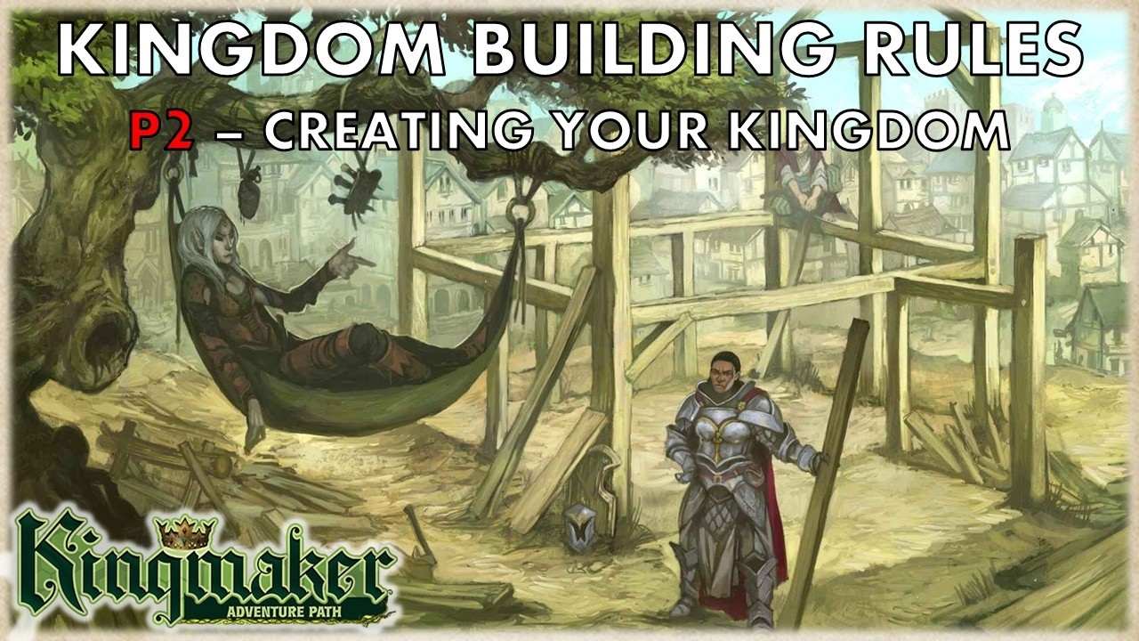 Правила строительства королевства в Pathfinder &mdash; Часть 2