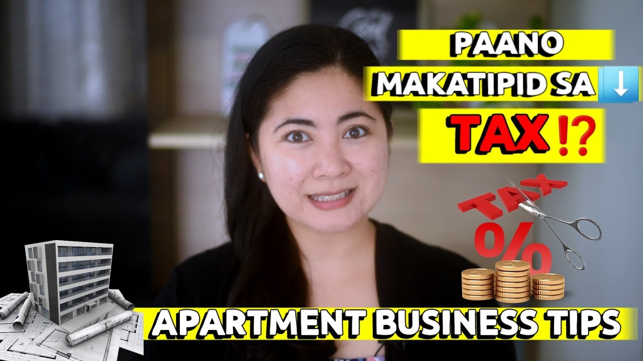 HOW TO LOWER YOUR TAX & SAVE MONEY | Apartment Business Tips | Retired OFW