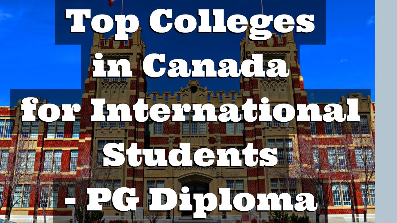 Top Colleges in Canada for International Students - PG Diploma