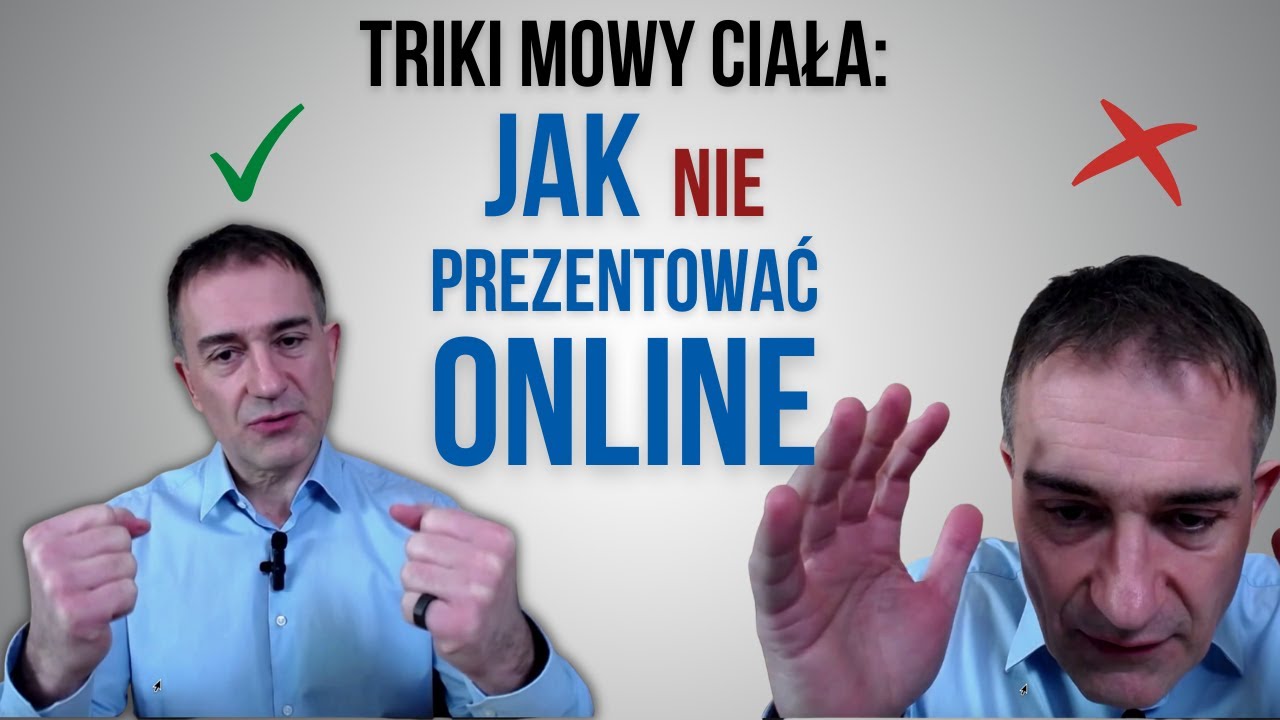 Jak (nie) prezentować online? Ekspert mowy ciała wyjaśnia