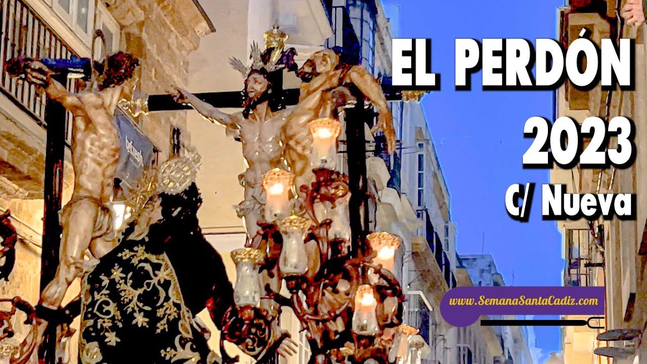 EL PERDON POR NUEVA DE RECOGIDA 2023  | Semana Santa de Cádiz