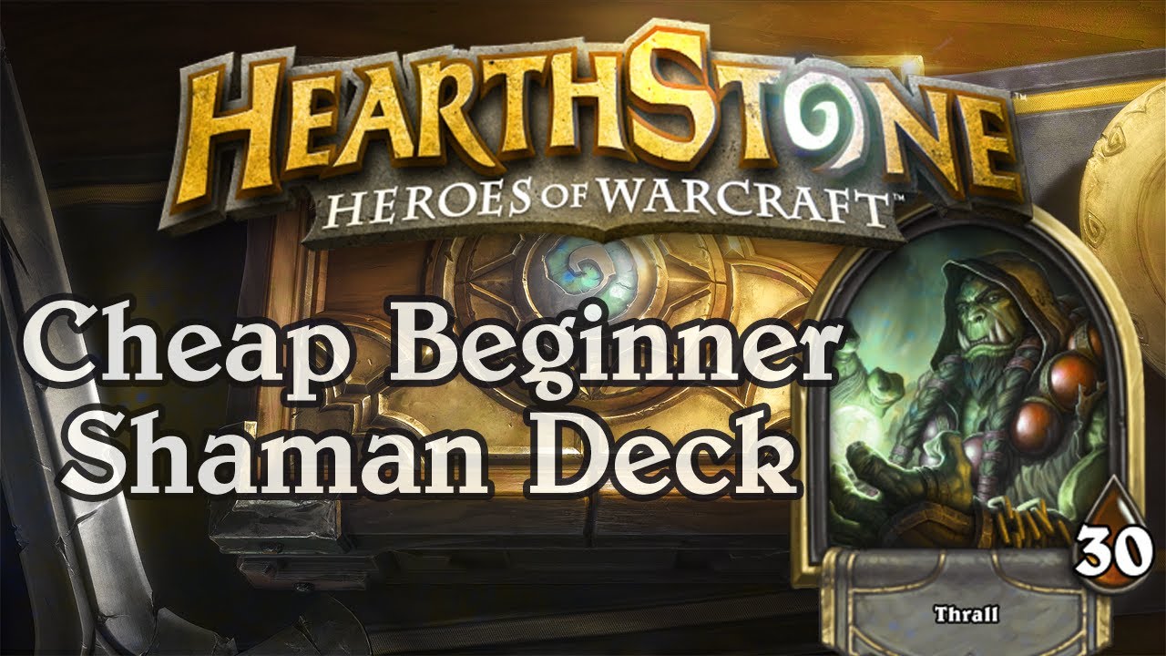 Hearthstone - Simple Cheap Beginner Shaman Deck
