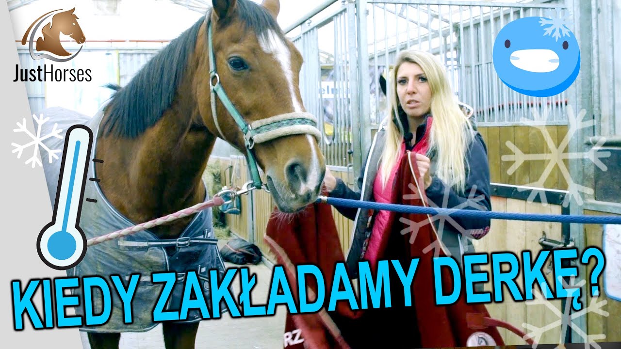Kiedy i jak założyć derkę?