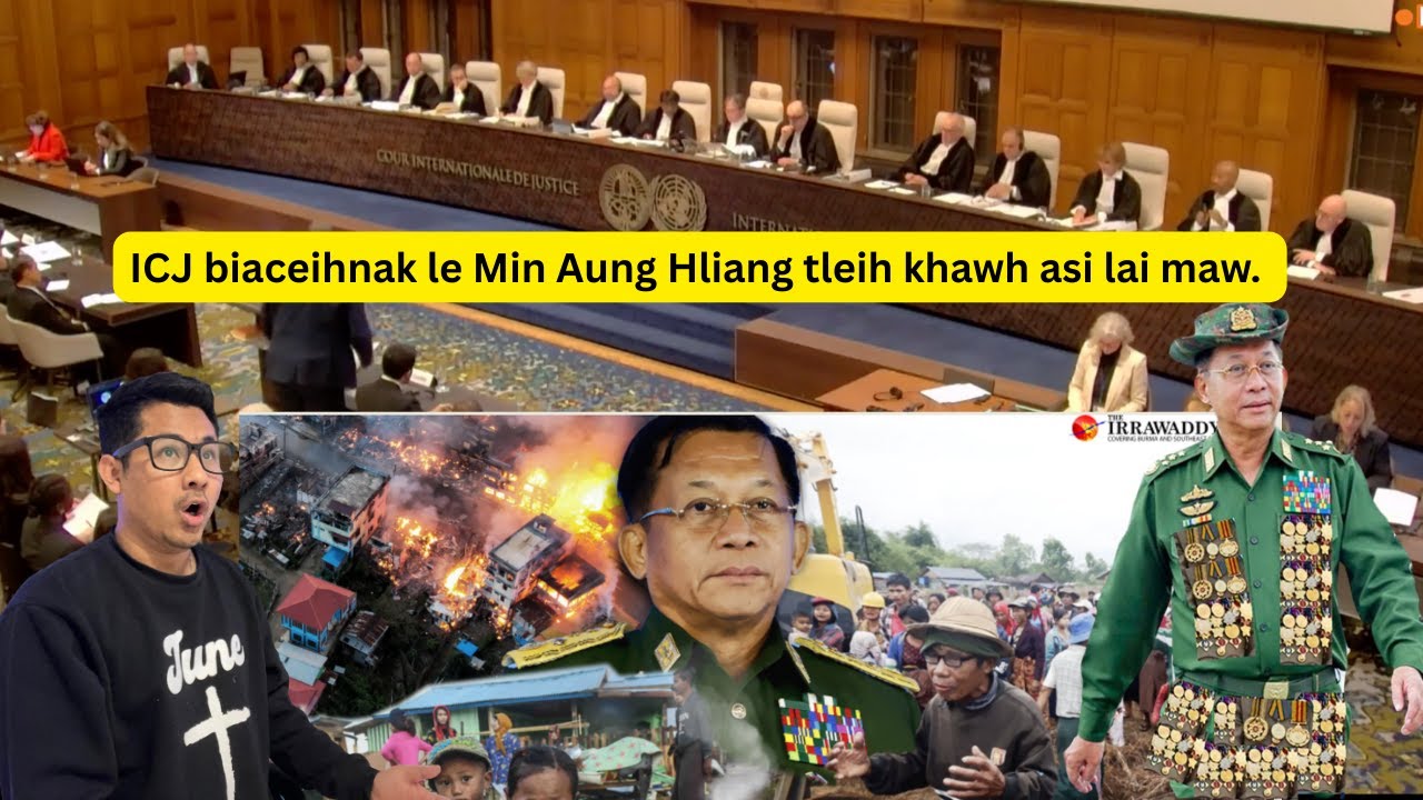 ICJ biaceihnak zung ah Min Aung Hliang le Myanmar kong a donghnak lei an ceih asi cang lai