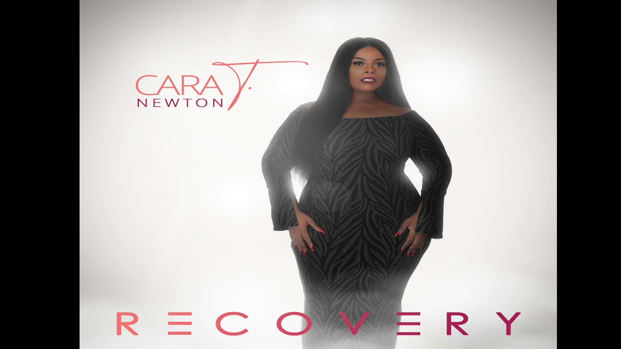 Cara T. Newton- Recovery