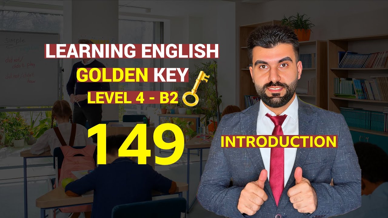 Learning English Golden Key #149 - 1st video of Level 4 (B2)