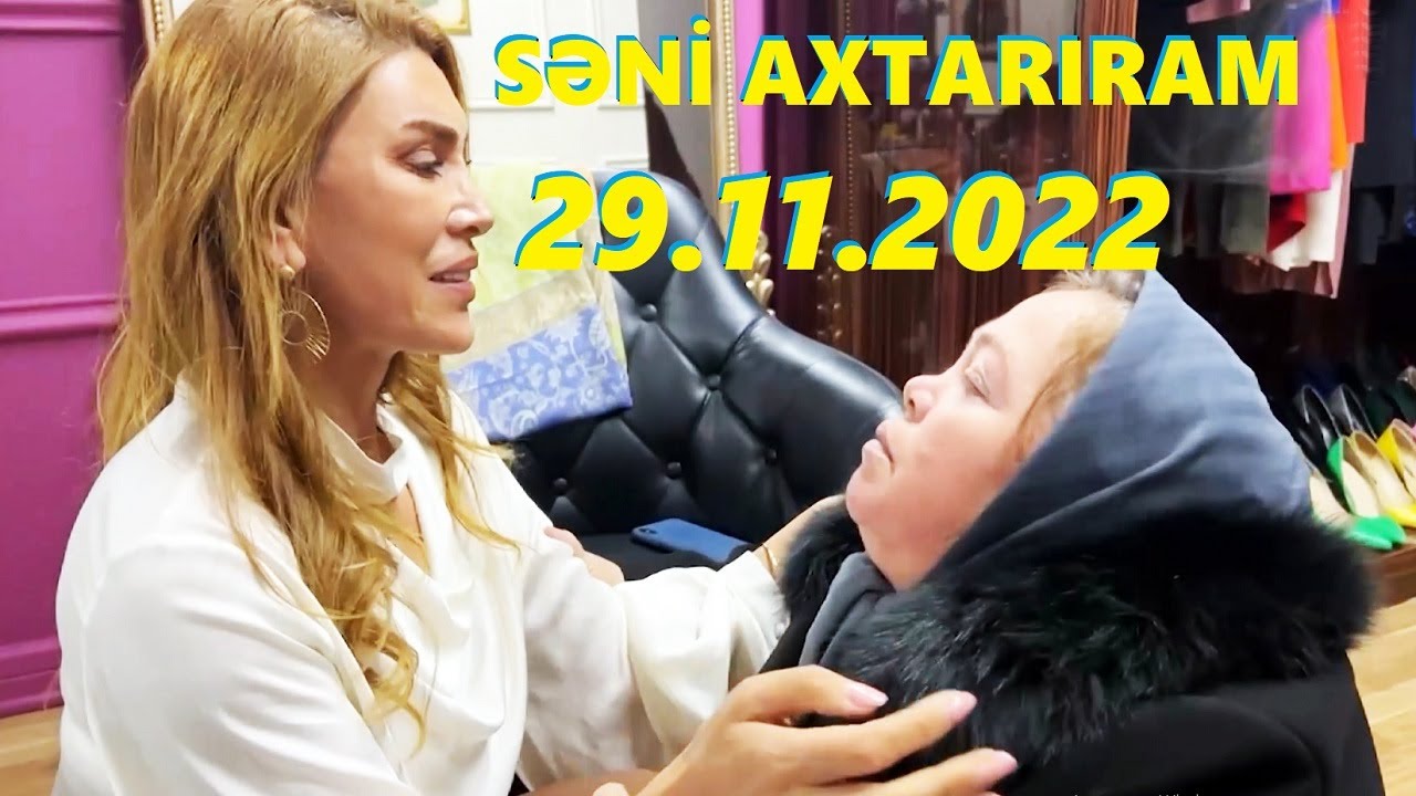 Səni axtarıram 30.11.2022 Tam veriliş / Seni axtariram 30.11.2022 Tam verilish