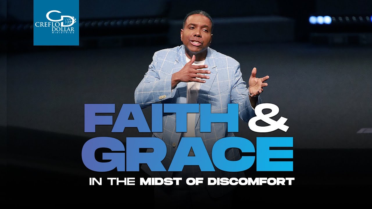 Faith and Grace in the Midst of Discomfort - Sunday Service