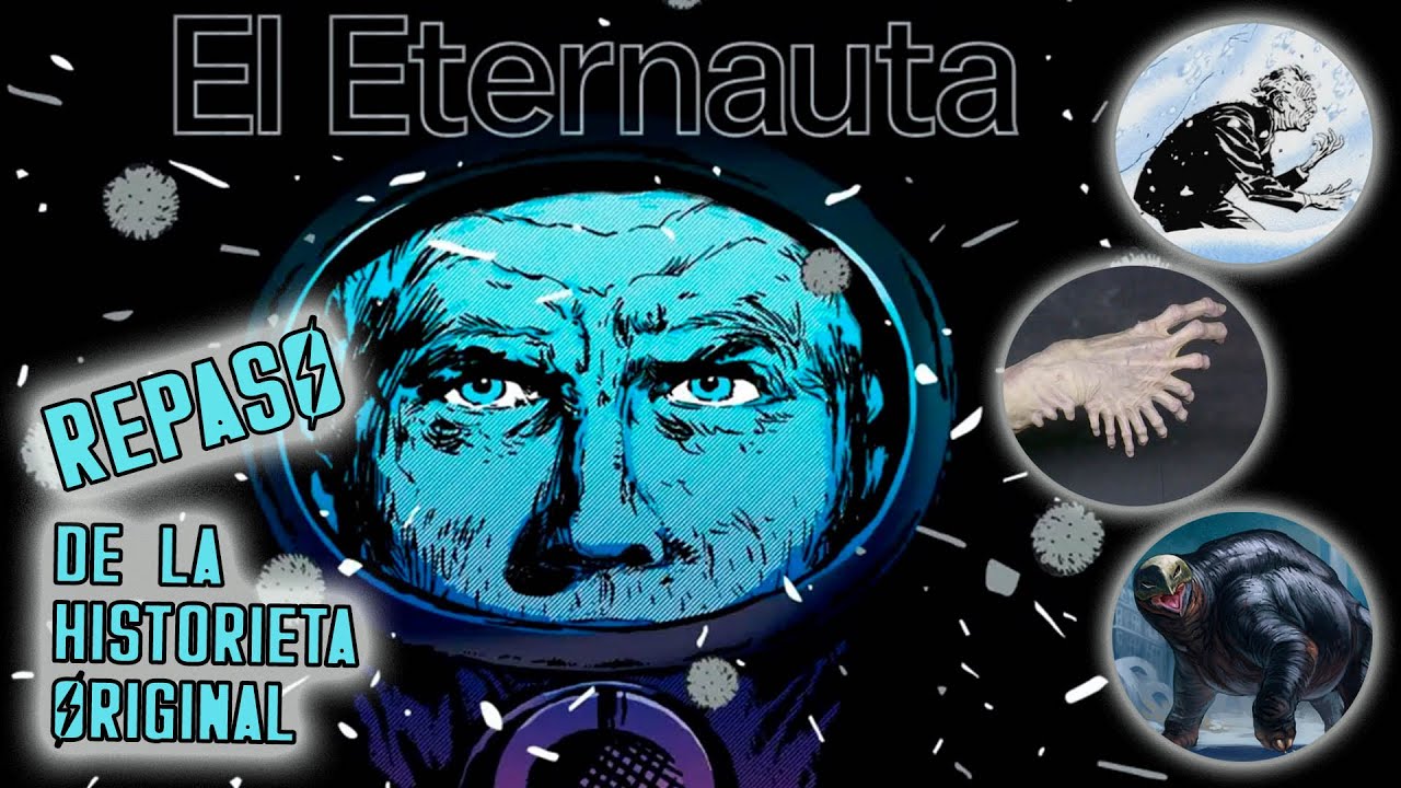 Repaso de El Eternauta: an&aacute;lisis y claves del c&oacute;mic