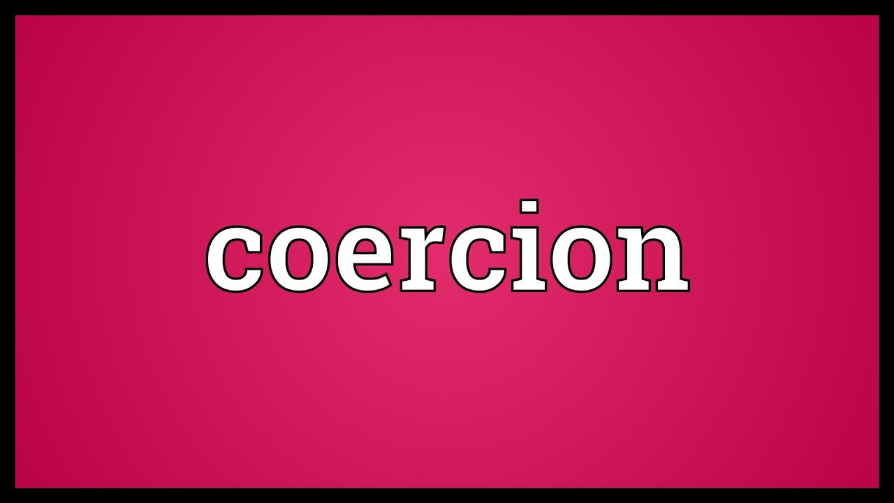Coercion Meaning