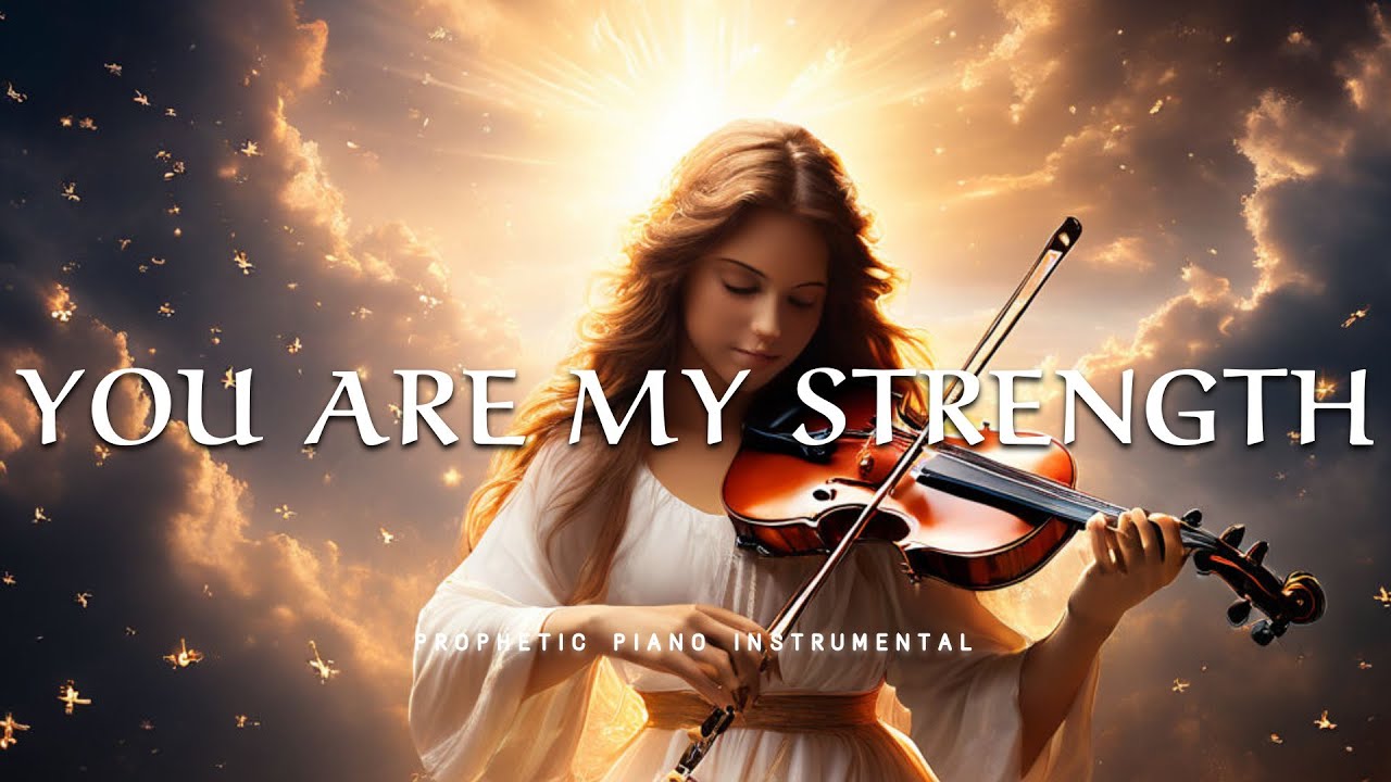 YOU ARE MY STRENGTH/ PROPHETIC WARFARE INSTRUMENTAL / WORSHIP MUSIC /INTENSE VIOLIN WORSHIP