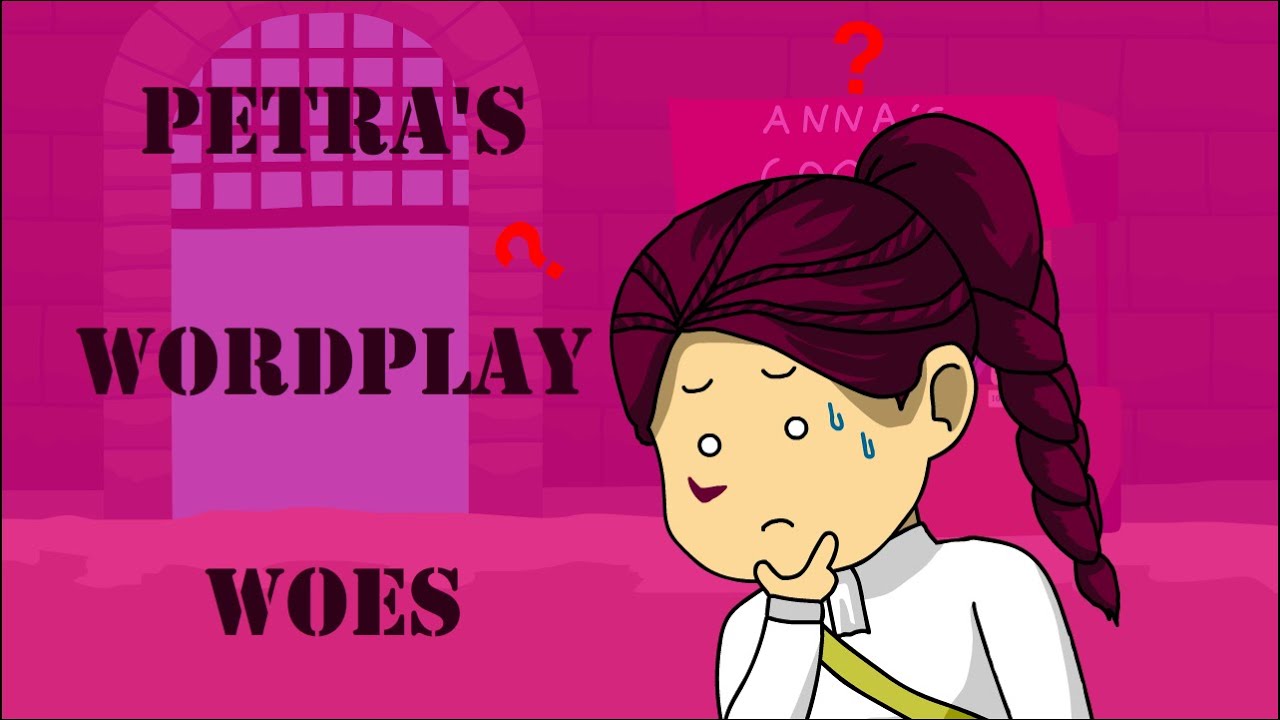 Petra's Wordplay Woes