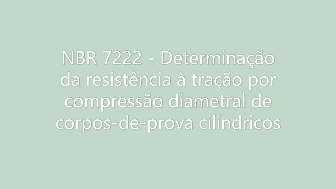 REVISADO  Determina&ccedil;&atilde;o da resist&ecirc;ncia &agrave; tra&ccedil;&atilde;o por compress&atilde;o diametral de corpos de prova cil&iacute;ndri