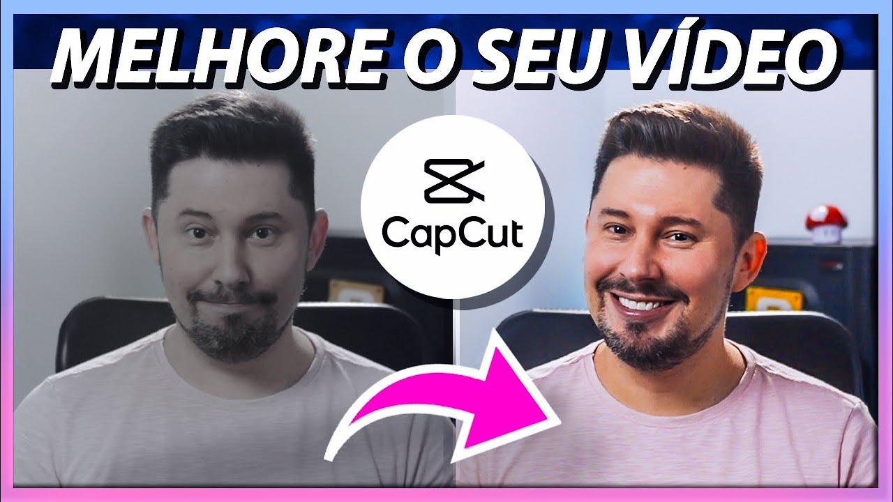 Como MELHORAR A QUALIDADE do Vídeo NO CELULAR | Correção de Cor com CapCut