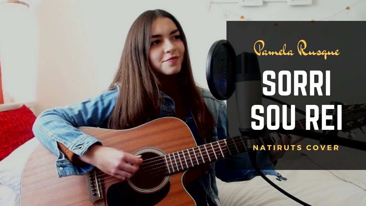 Sorri Sou Rei - Natiruts (Pamela R. acoustic cover)
