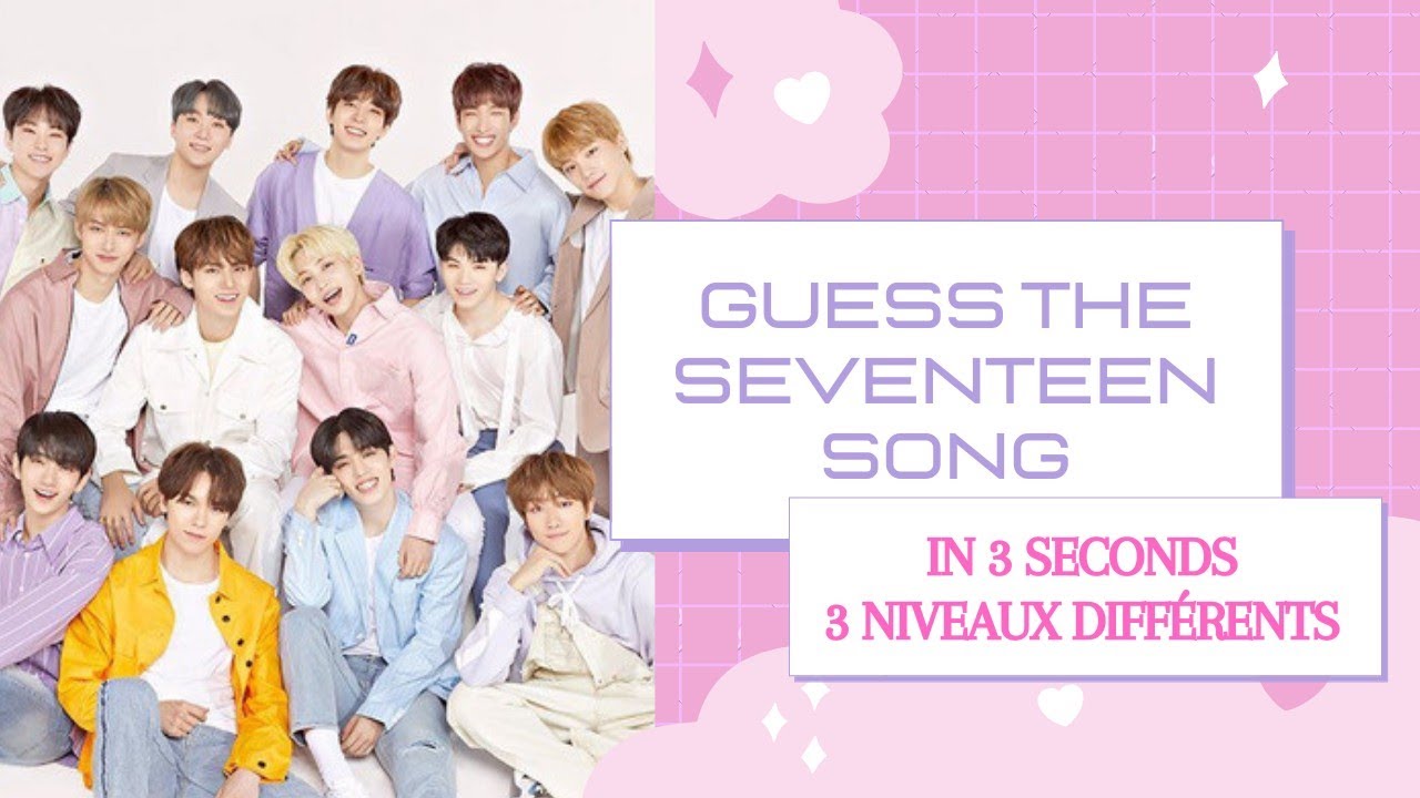 Guess the SEVENTEEN song in 3 seconds. Are you a real Carat ???