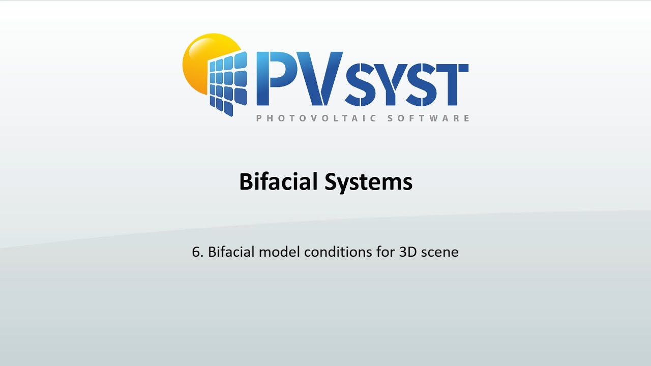 PVsyst 7 - BTS006 - Bifacial model conditions for 3D scene