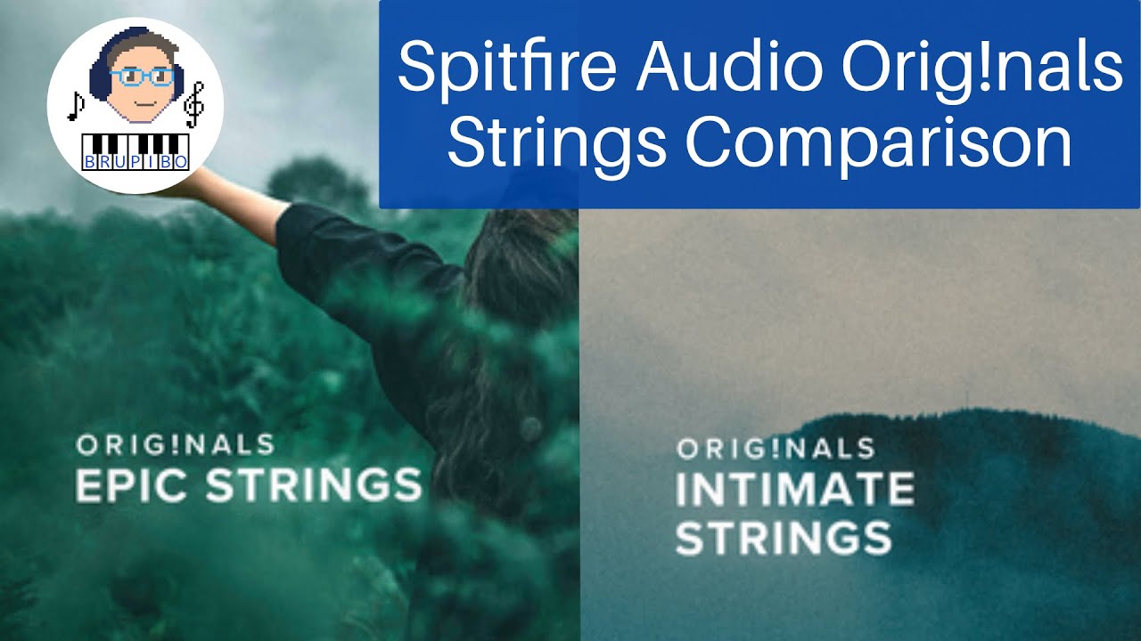 Spitfire Audio Originals Intimate Strings vs Epic Strings (no speaking)