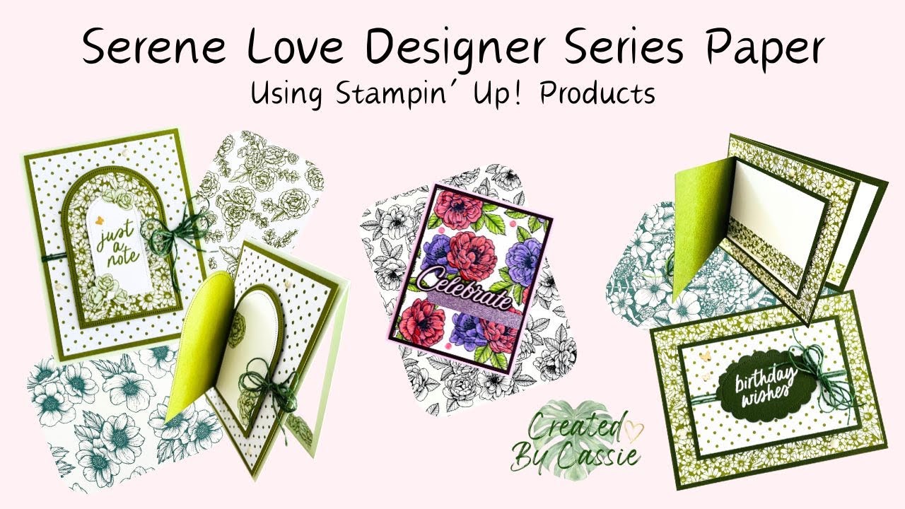 Serene Love DSP Cards From Stampin’ Up! [Episode 21]