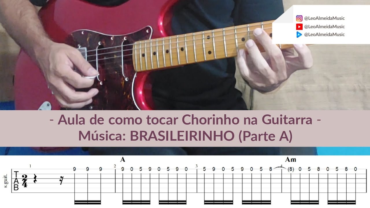 Aprenda a tocar Chorinho - M&uacute;sica: Brasileirinho (Parte A)