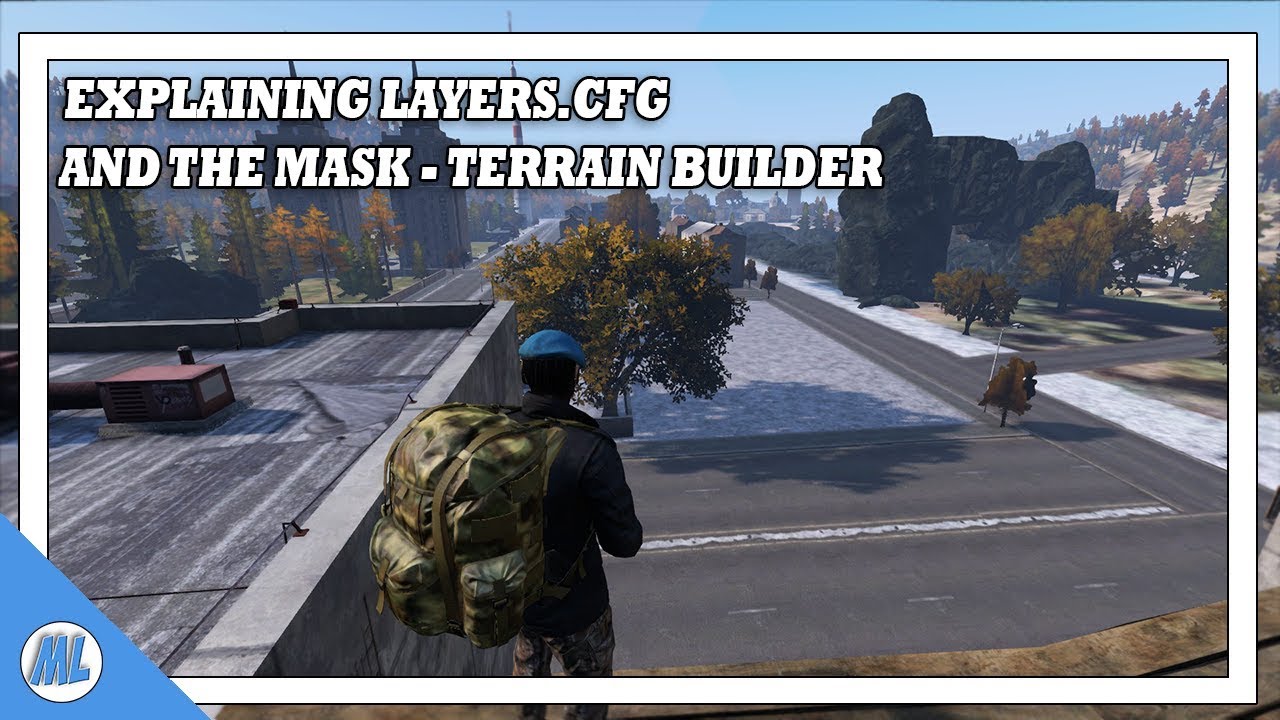 DAYZ TOOLS: EXPLAINING LAYERS.CFG AND MASK - TERRAIN BUILDER