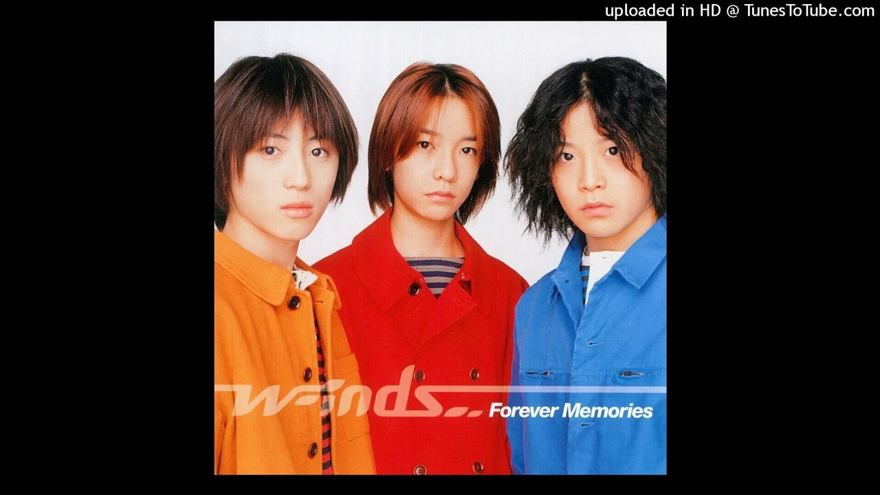 W-inds【Forever Memories】單曲01-Forever Memories