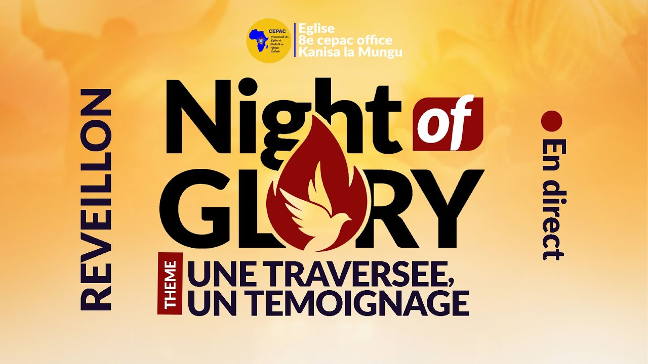 RÉVEILLON 2026 NIGHT OF GLORY | Nuit de la traversée  |  8e CEPAC Office Goma