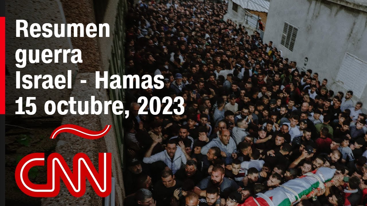 Resumen en video de la guerra Israel - Hamas: noticias del 15 de octubre de 2023