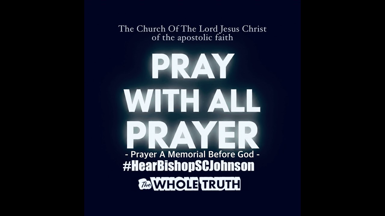 Pray With All Prayer | Bishop Sherrod C. Johnson