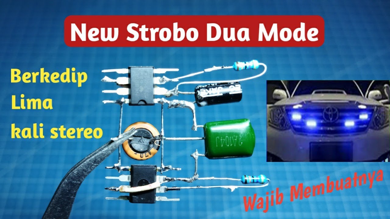 CARA MEMBUAT RANGKAIAN STROBO 2 MODE DENGAN IC NE555 12 VOLT