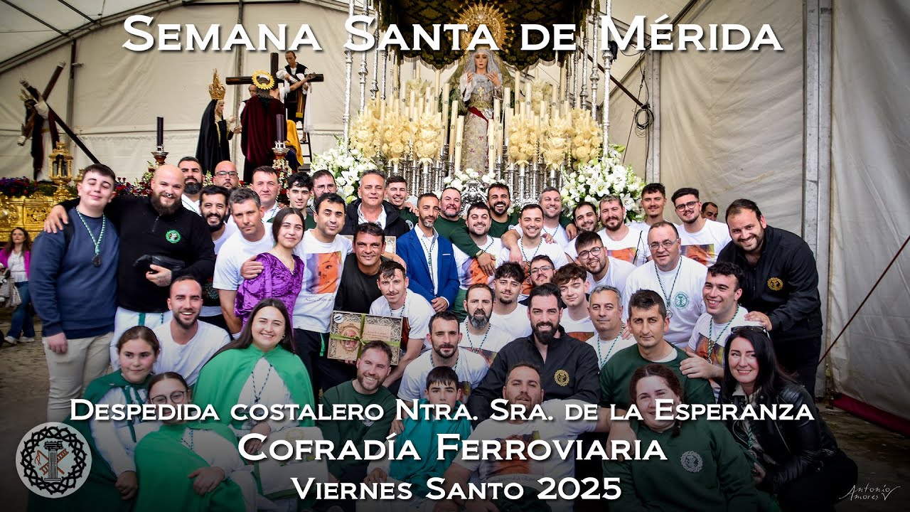 Despedida costalero Ntra. Sra. de la Esperanza - Ferroviarios - Viernes Santo - Mérida 2025