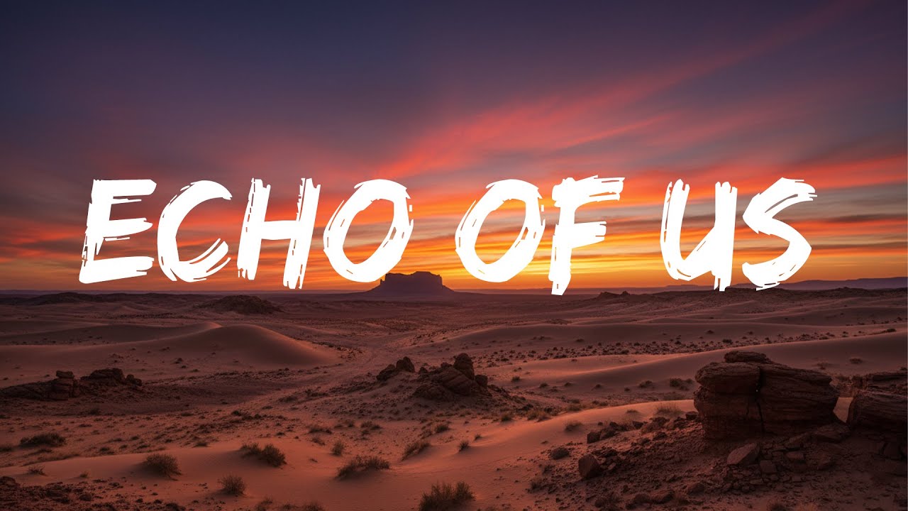Echo of Us | New Songs 2026😘