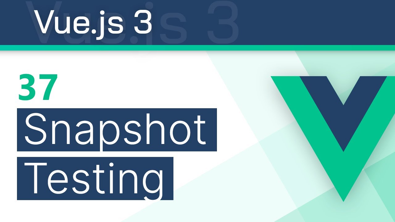 #37 - Snapshot Testing - Vue 3 (Options API) Tutorial