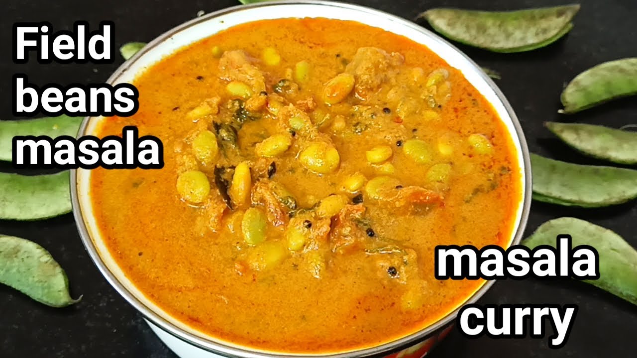 Field beans masala curry recipe/mochai masala/mocha paruppu masala curry/broad beans masala