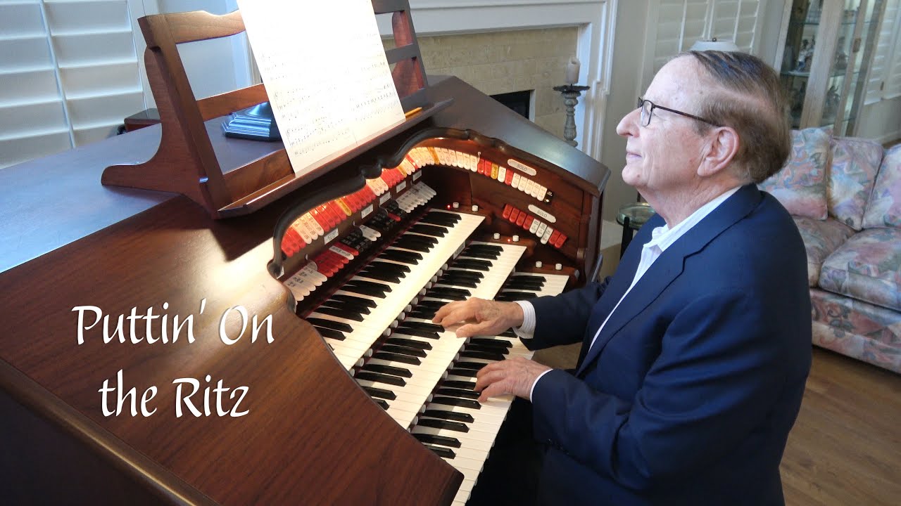 "Puttin’ On the Ritz" for Theatre Organ