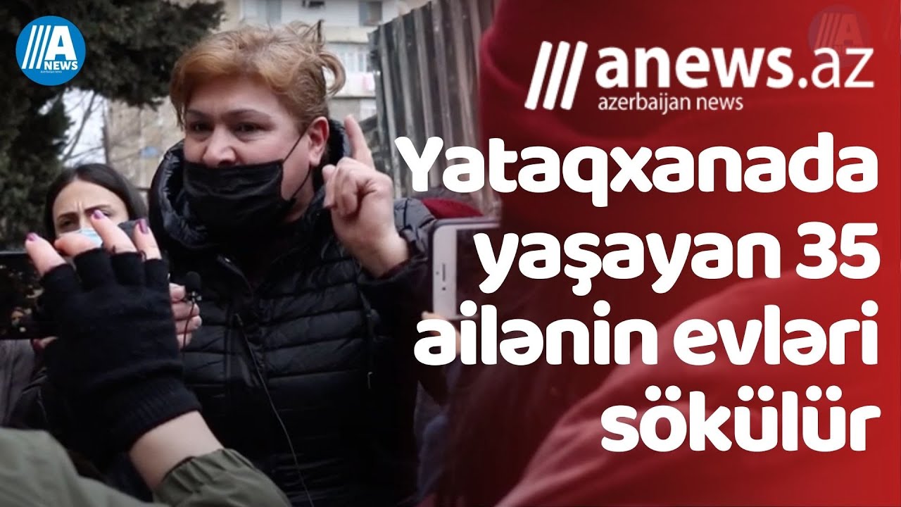 Yataqxanada yaşayan 35 ailənin evləri sökülür