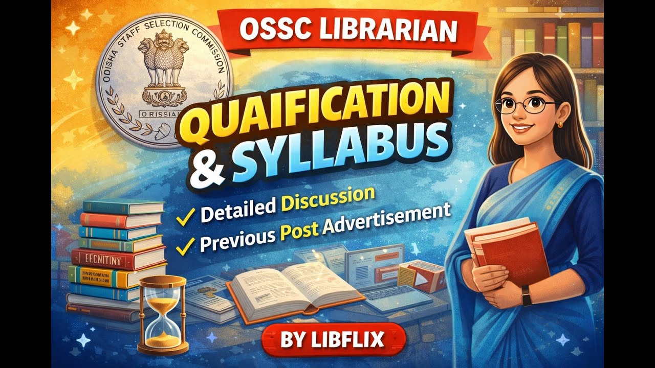 OSSC Librarian Eligibility, Qualification & Syllabus | Clarification from Old Notifications ILibflix