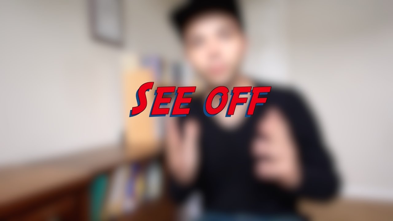 See off - W25D1 - Daily Phrasal Verbs - Learn English online free video lessons