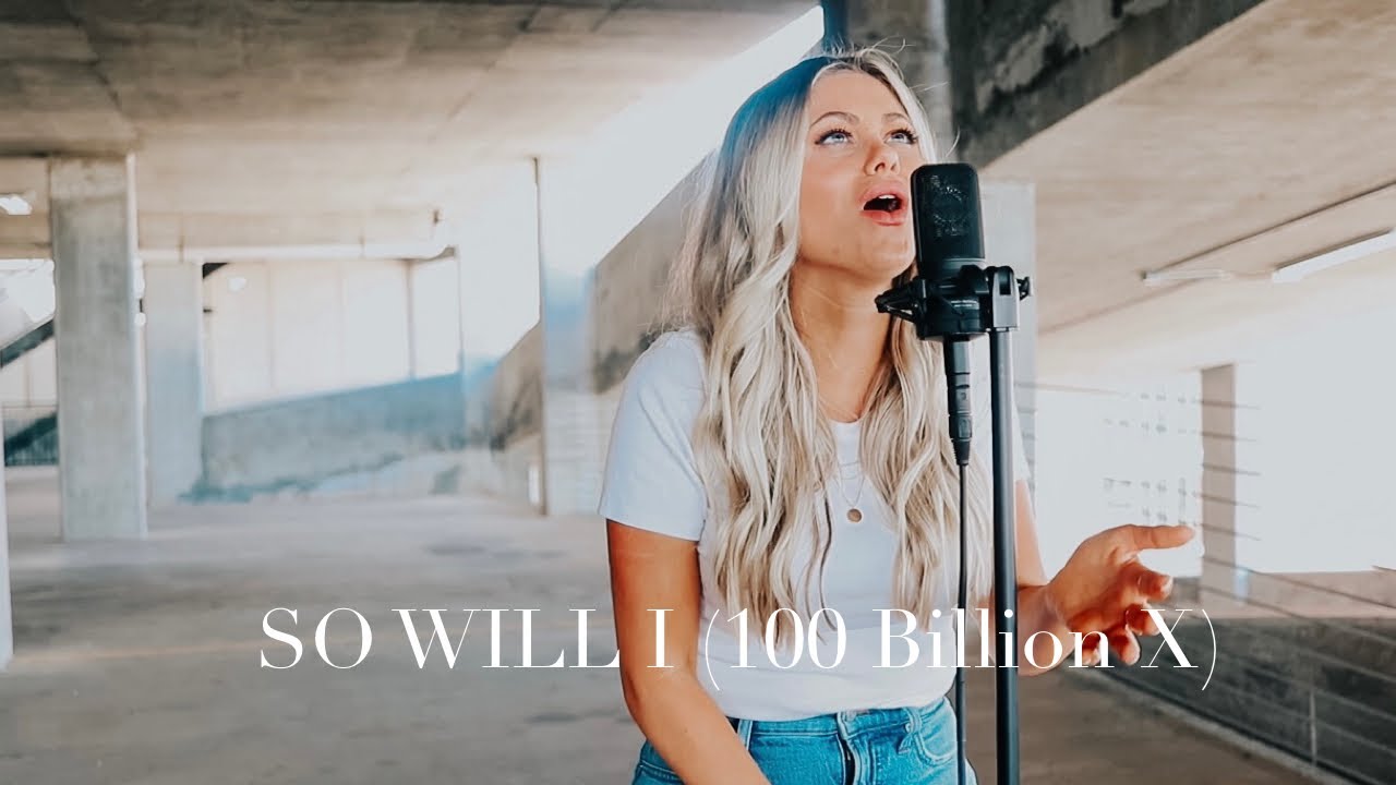 SO WILL I (100 Billion X) | Worship Cover