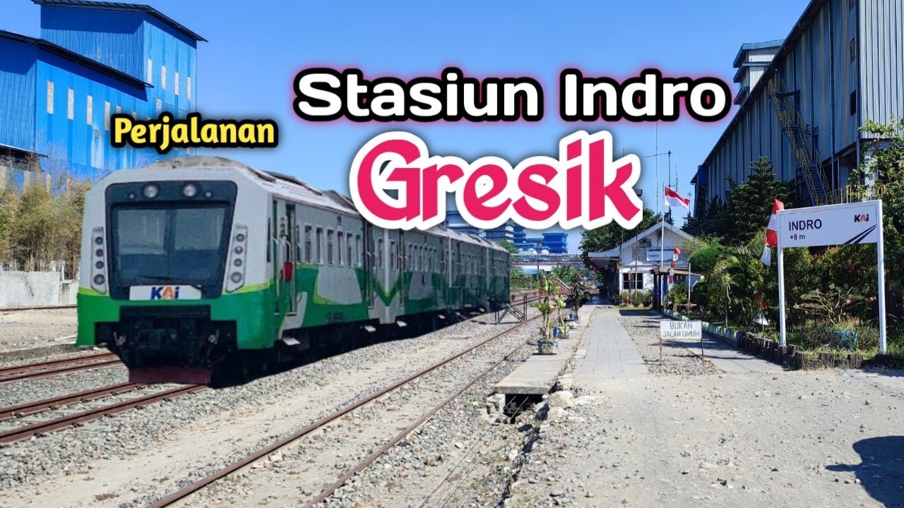 Perjalanan Menuju Stasiun Indro Gresik || Jalan - Jalan Online Kota Gresik