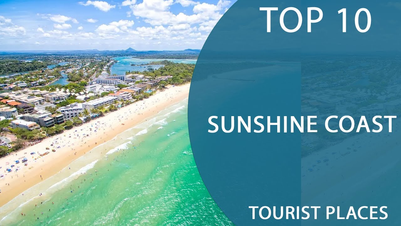 Top 10 Best Tourist Places to Visit in Sunshine Coast, Queensland | Australia - English