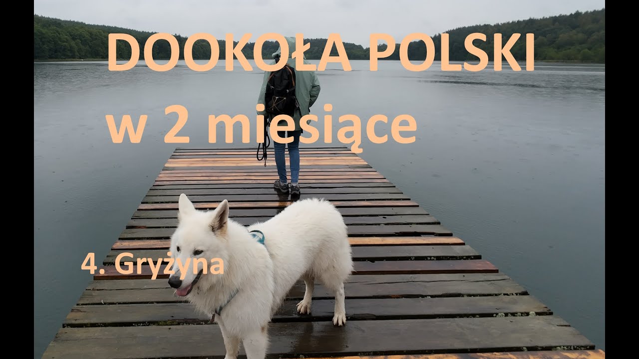 Dookoła Polski 2024 - 4 Gryżyna PabloOkiem LaLaLas